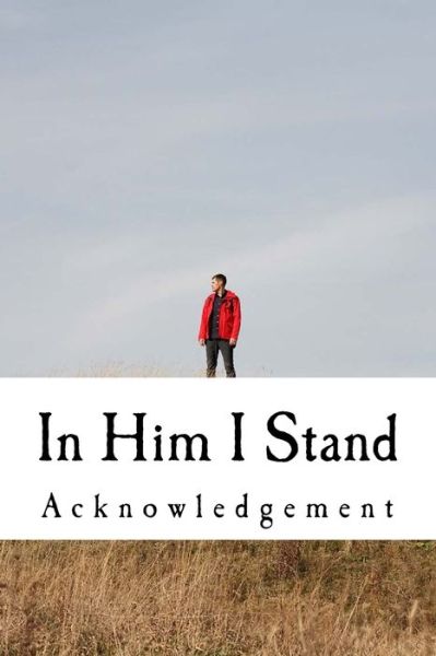 Cover for Trey'von Knowles · In Him I Stand (Paperback Book) (2014)