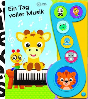 Cover for Baby Einstein - Ein Tag voller Musik - Liederbuch mit Sound - Pappbilderbuch mit 6 Melodien (Book) (2022)