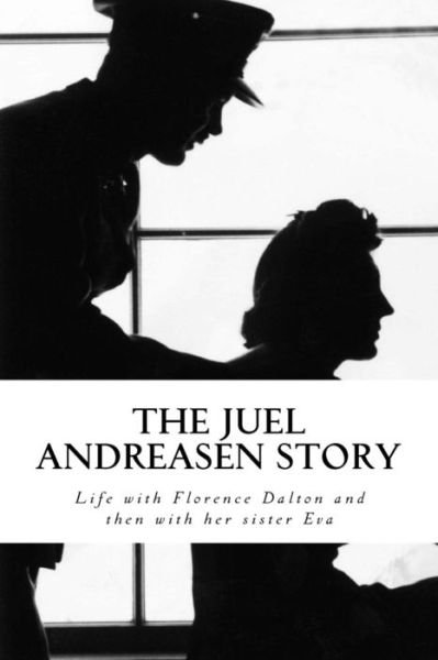 Cover for Juel LeRoy Andreasen · The Juel Andreasen Story (Paperback Bog) (2016)