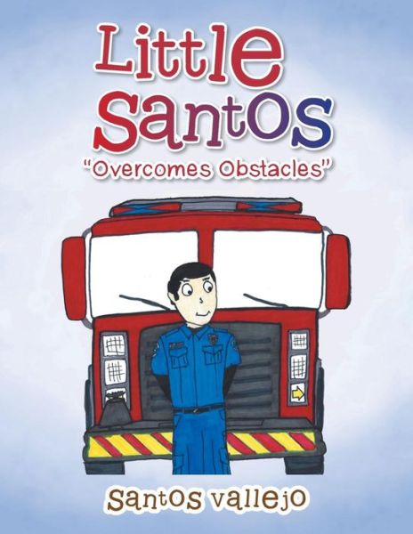 Cover for Santos Vallejo · Little Santos Overcomes Obstacles (Paperback Book) (2016)