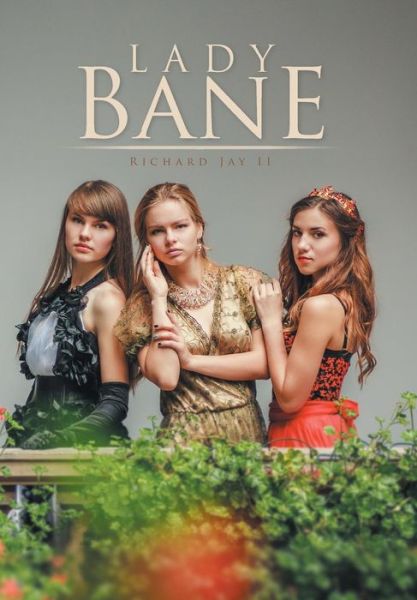 Cover for Richard Jay II · Lady Bane (Hardcover Book) (2016)