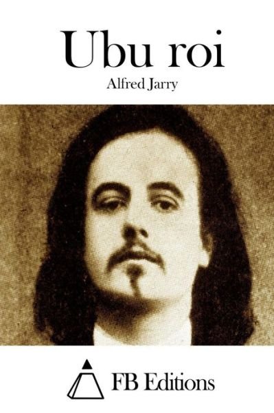 Cover for Alfred Jarry · Ubu Roi (Pocketbok) (2015)