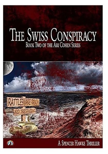 Cover for Spencer Hawke · The Swiss Conspiracy (Large Font): Book 2 in the Ari Cohen Series (Paperback Book) (2015)
