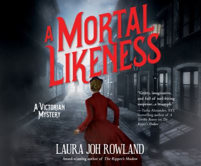 Cover for Laura Joh Rowland · A Mortal Likeness A Victorian Mystery (CD) (2018)