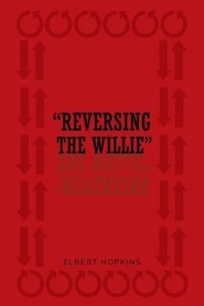 Cover for Elbert Hopkins · Reversing The Willie (Paperback Bog) (2016)