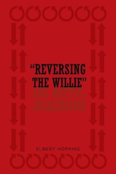 Cover for Elbert Hopkins · Reversing The Willie (Paperback Bog) (2016)