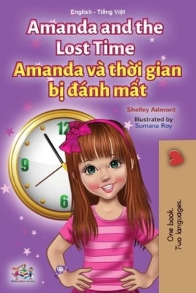 Cover for Shelley Admont · Amanda and the Lost Time (English Vietnamese Bilingual Children's Book) (Paperback Bog) (2021)