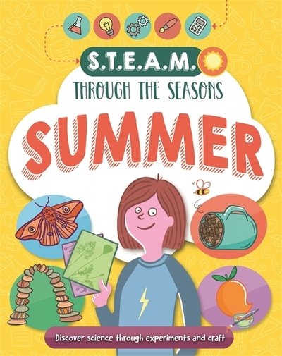 Cover for Anna Claybourne · STEAM through the seasons: Summer - STEAM through the seasons (Hardcover bog) (2019)