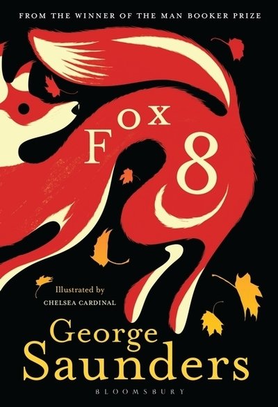 Cover for George Saunders · Fox 8 (Hardcover bog) (2018)