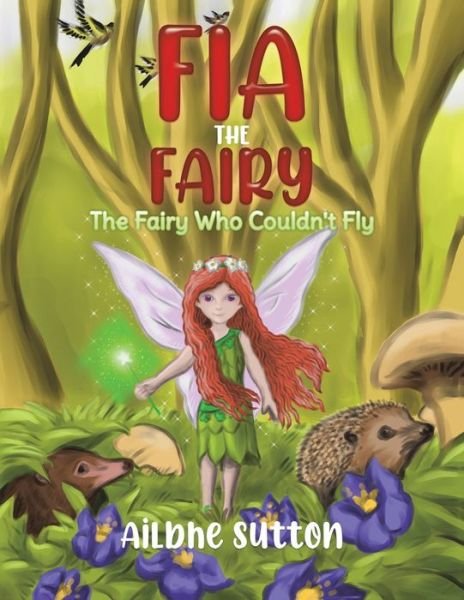 Cover for Ailbhe Sutton · Fia the Fairy: The Fairy Who Couldn't Fly (Pocketbok) (2020)
