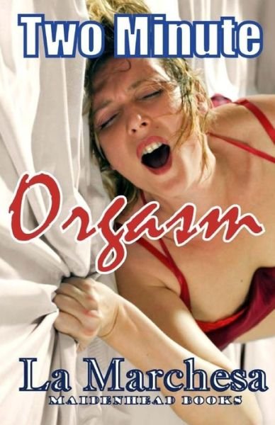 Cover for La Marchesa · Two Minute Orgasm (Paperback Bog) (2016)