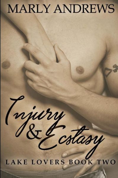 Cover for Marly Andrews · Injury &amp; Ecstasy (Paperback Book) (2015)