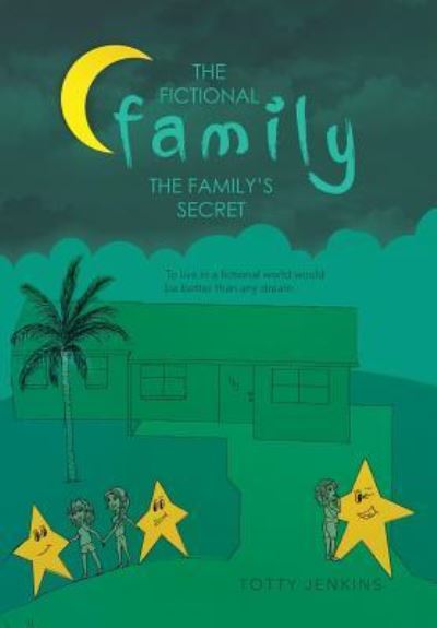 Cover for Totty Jenkins · The Fictional Family (Hardcover bog) (2018)