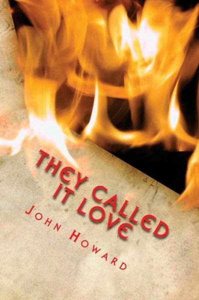 Cover for John Howard · They called it love (Pocketbok) (2016)