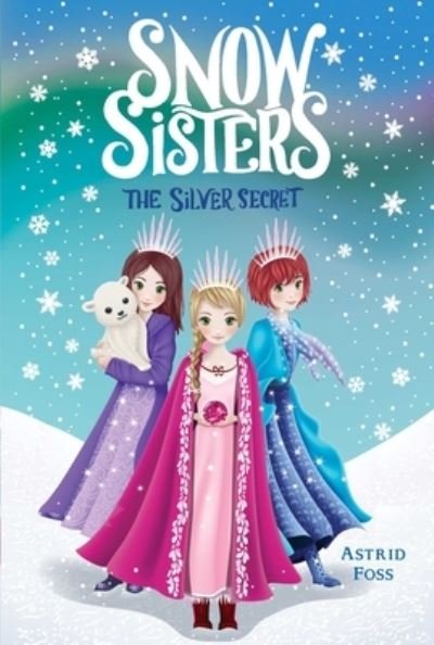 Silver Secret - Astrid Foss - Bücher - Aladdin Books Ltd - 9781534443488 - 1. Dezember 2020