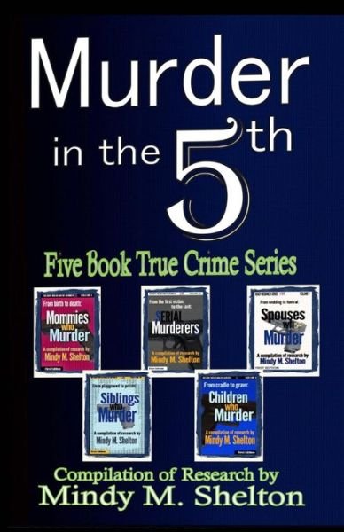 Cover for Mindy M Shelton · Murder in the 5th (Paperback Book) (2016)