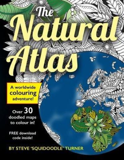 Cover for Steve Turner · The Natural Atlas (Taschenbuch) (2016)