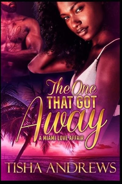 Cover for Tisha Andrews · The One Who Got Away (Paperback Book) (2016)