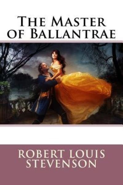 Cover for Robert Louis Stevenson · The Master of Ballantrae Robert Louis Stevenson (Taschenbuch) (2017)
