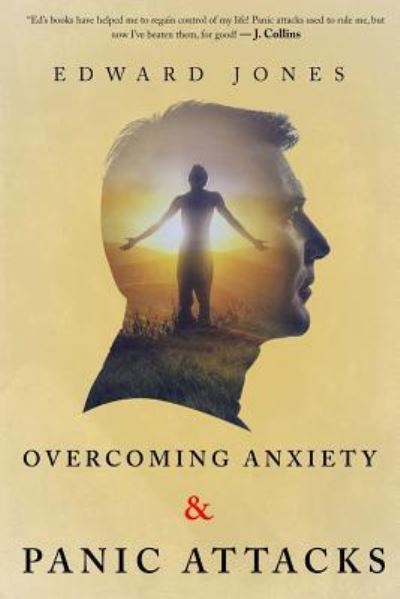 Cover for Edward Jones · Overcoming Anxiety &amp; Panic Attacks (Paperback Book) (2017)