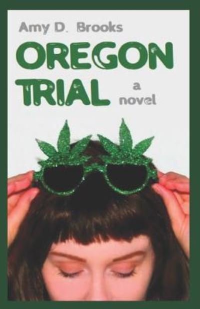 Amy D Brooks · Oregon Trial (Paperback Bog) (2019)