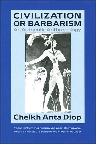 Cover for Cheikh Anta Diop · Civilization or Barbarism: An Authentic Anthropology (Pocketbok) (1991)