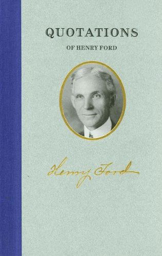 Cover for Henry Ford · Quotations of Henry Ford (Great American Quote Books) (Hardcover Book) (2006)