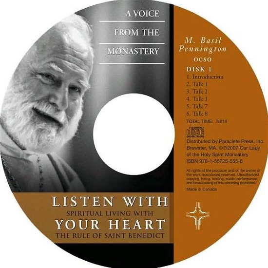 Cover for Pennington, M. Basil, OCSO · Listen with Your Heart: Spiritual Living with the Rule of Saint Benedict (Paperback Book) (2007)