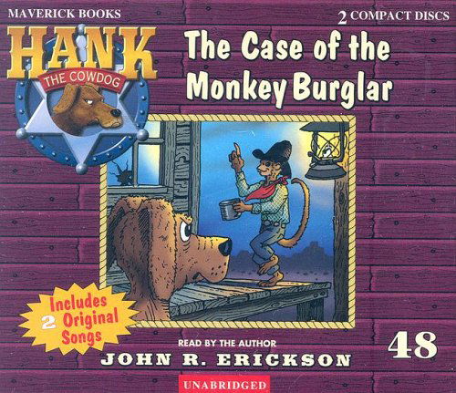 Cover for John R. Erickson · The Case of the Monkey Burglar (Hank the Cowdog) (Audiobook (CD)) [Unabridged edition] (2006)