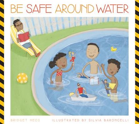 Cover for Bridget Heos · Be Safe Around Water (Hardcover Book) (2014)