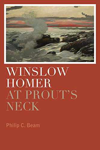 Cover for Philip C. Beam · Winslow Homer at Prout's Neck (Paperback Book) (2015)