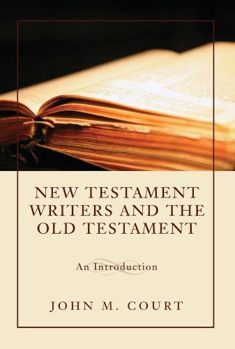 Cover for John M. Court · New Testament Writers and the Old Testament: an Introduction (Paperback Book) [Reprint edition] (2011)