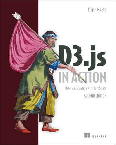 Cover for Elijah Meeks · D3.js in Action, 2E (Paperback Book) (2017)