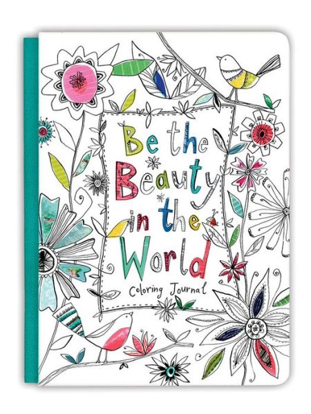 Cover for Ellie Claire · Be the Beauty in the World (Book) (2017)