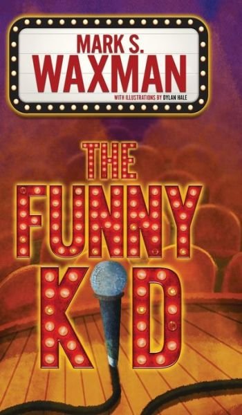 Cover for Waxman Mark Waxman · The Funny Kid (Innbunden bok) (2022)