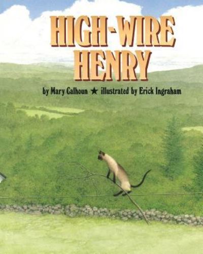 Cover for Mary Calhoun · High-Wire Henry (Paperback Book) (2019)