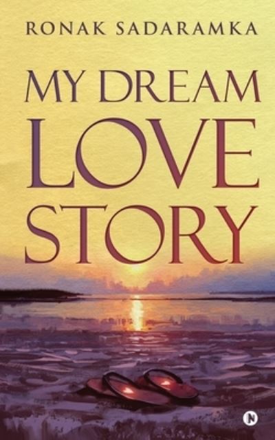 Cover for Ronak Sadaramka · My Dream Love Story (Paperback Book) (2020)