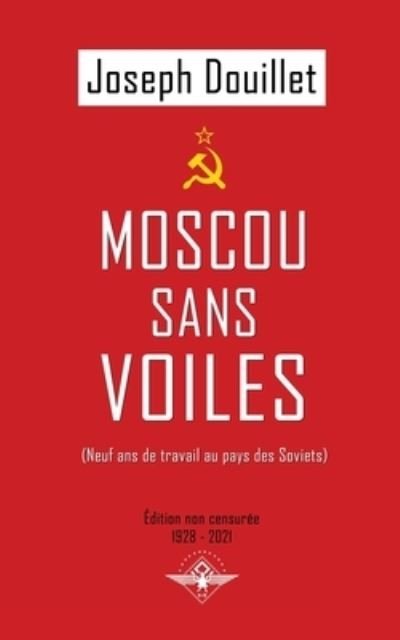 Cover for Joseph Douillet · Moscou sans voiles (Paperback Book) (2021)