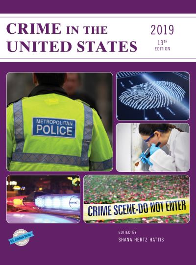 Cover for Shana Hertz Hattis · Crime in the United States 2019 - U.S. DataBook Series (Hardcover Book) [13th edition] (2019)