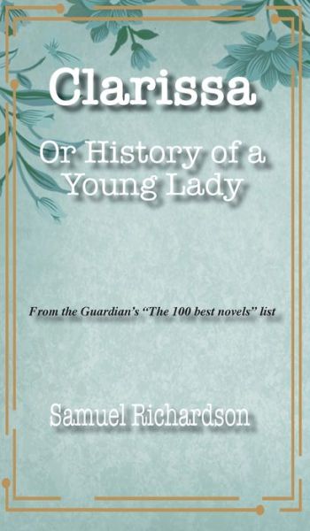 Cover for Richardson · CLARISSA or HISTORY of a YOUNG LADY (Book) (2020)