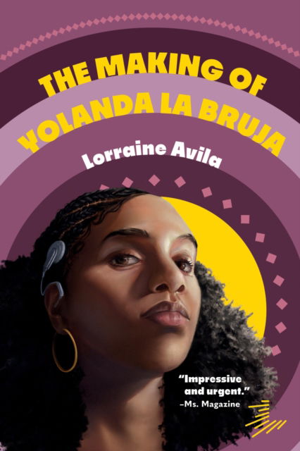 Cover for Lorraine Avila · The Making of Yolanda la Bruja (Paperback Book) (2024)