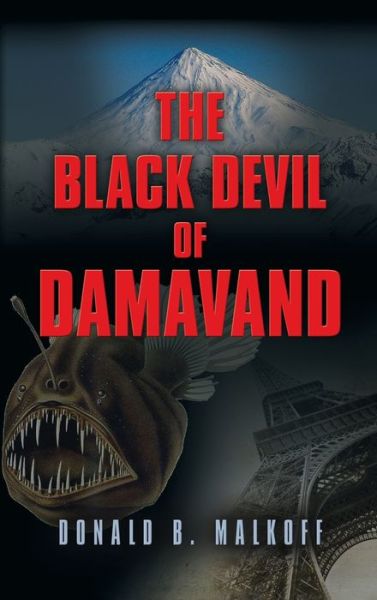 Cover for Donald B Malkoff · The Black Devil of Damavand (Hardcover Book) (2016)