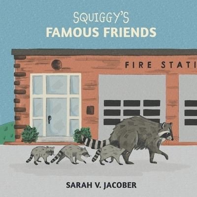 Cover for Sarah Jacober · Squiggy's Famous Friends (Book) (2023)