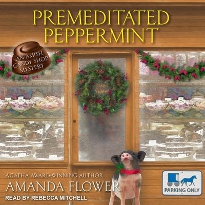 Cover for Amanda Flower · Premeditated Peppermint (CD) (2018)