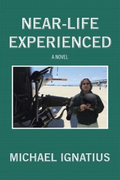 Cover for Michael Ignatius · Near-Life Experienced (Paperback Book) (2021)