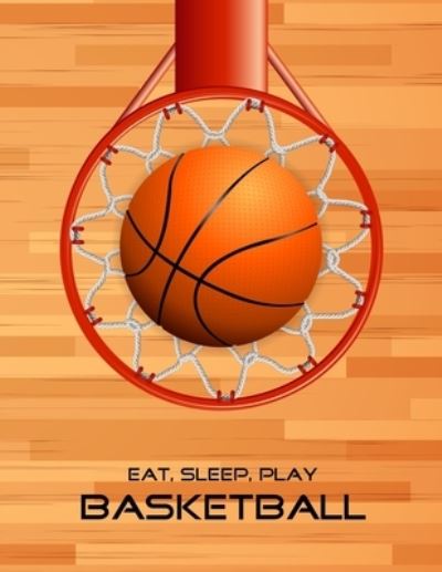 Cover for Emma Smith · Eat, Sleep, Play Basketball (Taschenbuch) (2019)