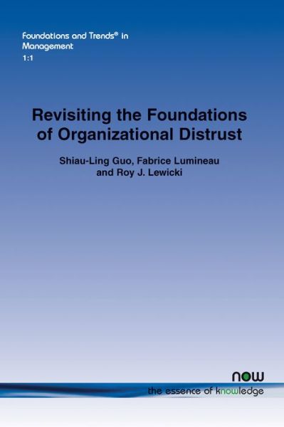 Cover for Shiau-Ling Guo · Revisiting the Foundations of Organizational Distrust - Foundations and Trends (R) in Management (Paperback Book) (2017)