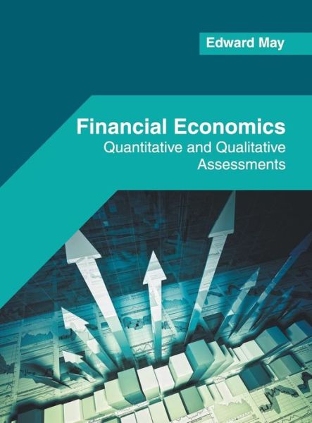 Cover for Financial Economics Quantitative and Qualitative Assessments (Hardcover Book) (2018)