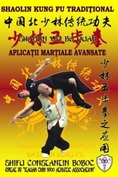 Shaolin Wu Bu Quan - Boxul Celor 5 Pa&#351; i de la Shaolin - Bernd Hohle - Kirjat - Independently Published - 9781702136488 - keskiviikko 23. lokakuuta 2019