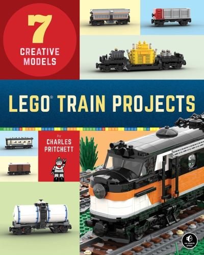Cover for Charles Pritchett · Lego Train Projects: 7 Creative Models (Paperback Book) (2020)